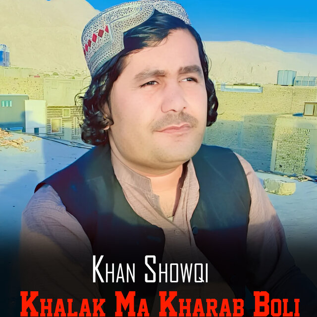 Khalak Ma Kharab Boli