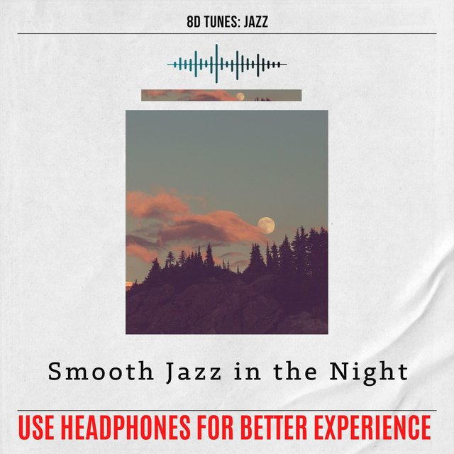Smooth Jazz in the Night (Use Headphones for Better Experience)