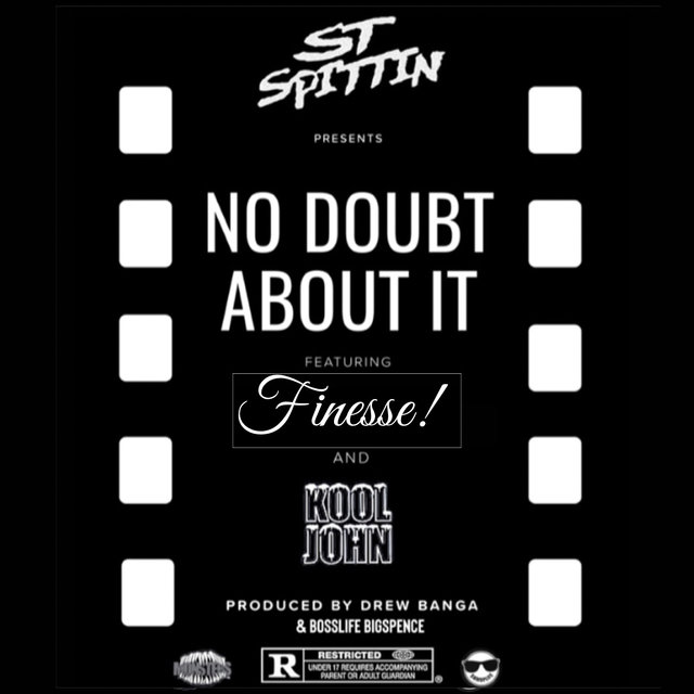 No Doubt About It (feat. Kool John & Finesse!)