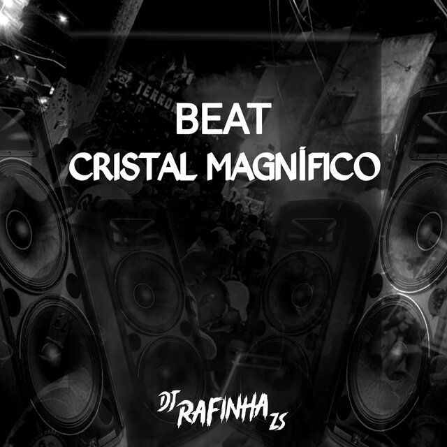 Beat Cristal Magnífico