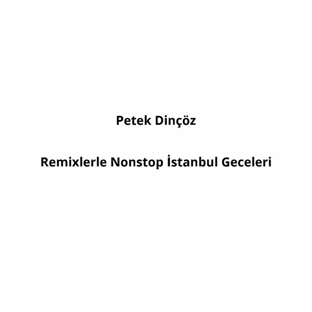 Remixlerle Nonstop İstanbul Geceleri