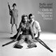 Cover art for album Girls in Peacetime Want to Dance by Belle & Sebastian
