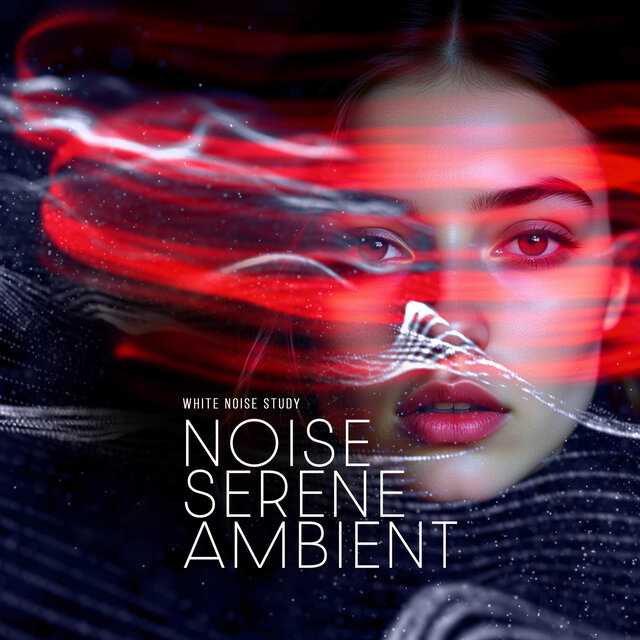 Noise Serene Ambient