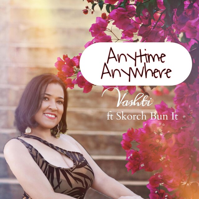 Anytime Anywhere (feat. Skorch Bun It)