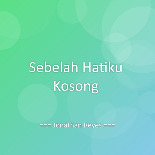 Sebelah Hatiku Kosong