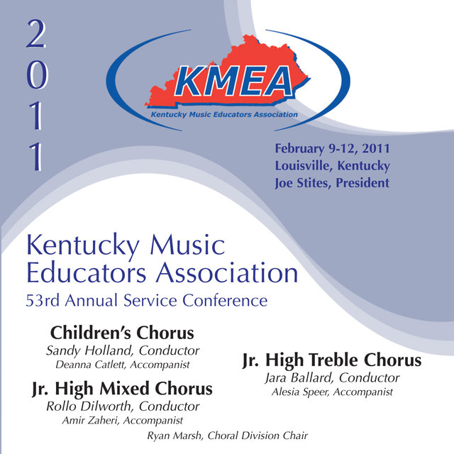 Kentucky Music Educators Association 53rd Annual Service Conference - Children's Chorus / Junior High Mixed Chorus / Junior High Treble Chorus
