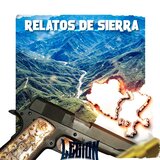 Relatos de Sierra