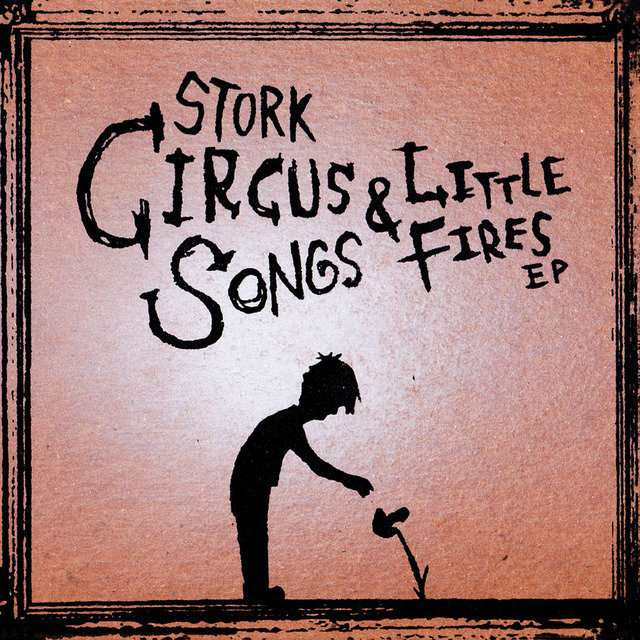 Circus Songs & Little Fires - EP