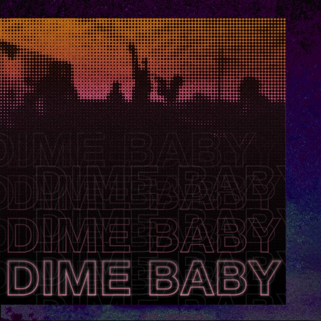 Dime Baby