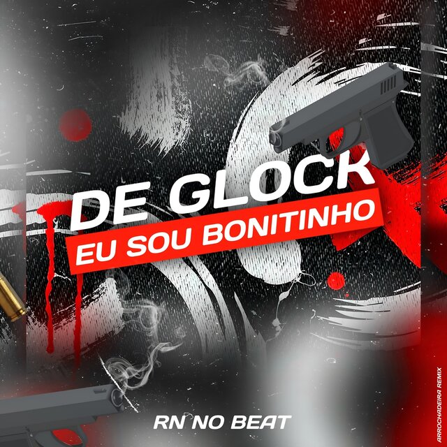 De Glock Eu Sou Bonitinho