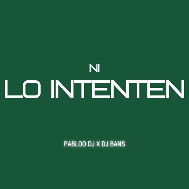 NI LO INTENTEN (Guaracha) (feat. Dj Bans)