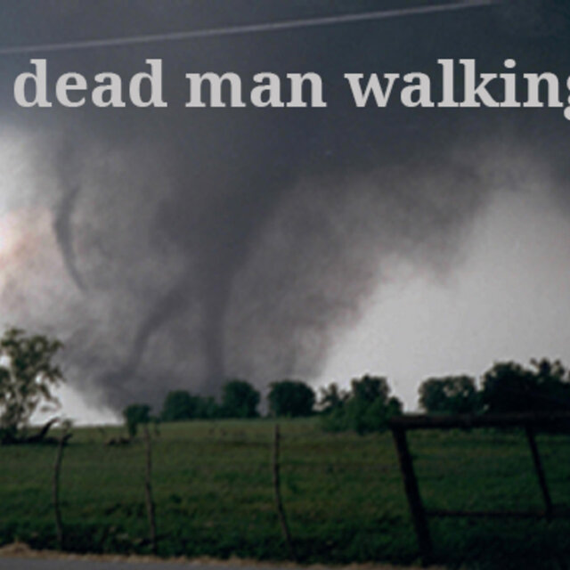 Dead Man Walking