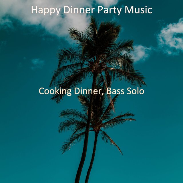 Cooking Dinner, Bass Solo