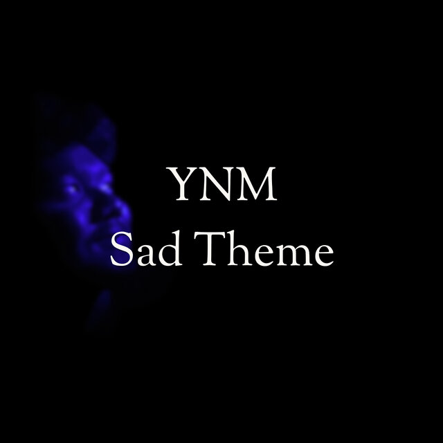 Ynm Sad Theme