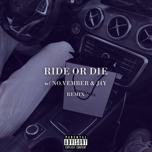 Ride Or Die (feat. NO.VEMBER & jxded!) [Remix]