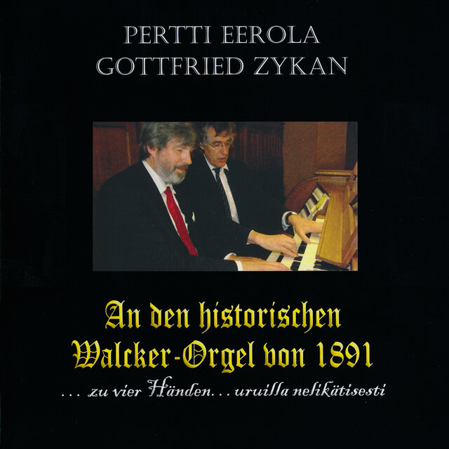 An der historischen Walcker - Orgel Von 1891: Uruilla nelikätisesti