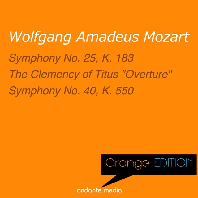 Orange Edition - Mozart: Symphony No. 25, K. 183 & Symphony No. 40, K. 550