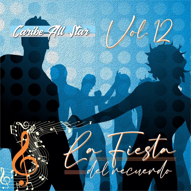 La Fiesta del Recuerdo, Vol.12
