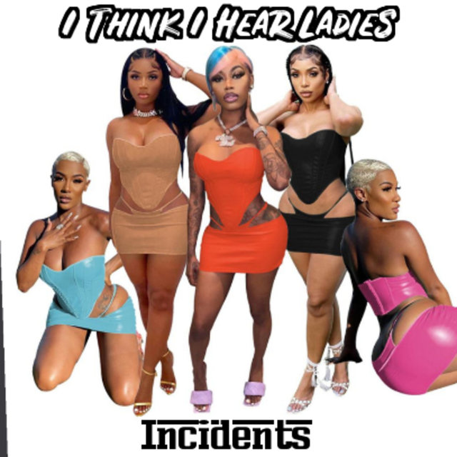 I Think I Hear Ladies