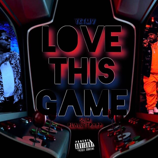 Love This Game (feat. Slim ReallyTrapp)