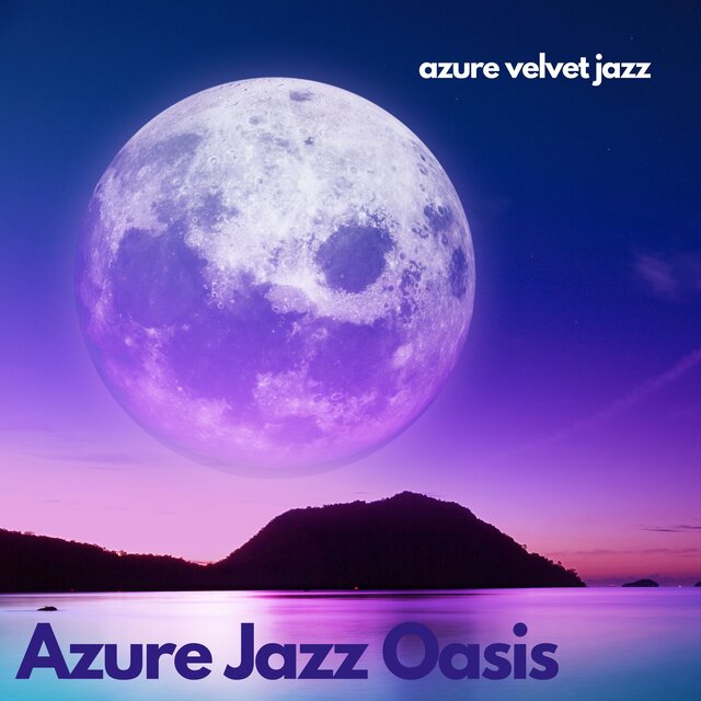 Azure Jazz Oasis