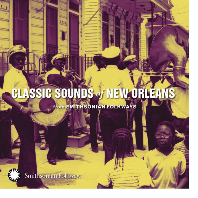 Classic Sounds of New Orleans from Smithsonian Folkways
