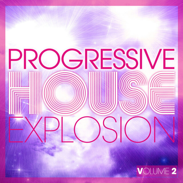 Progressive House Explosion, Vol. 2