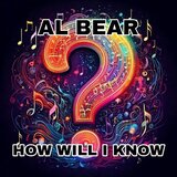 How Will I Know