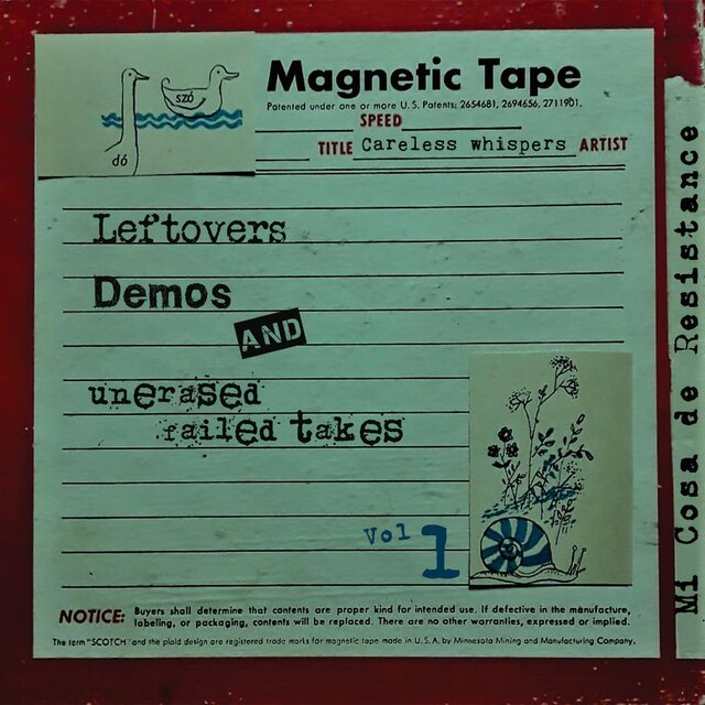 Careless whispers: leftovers, demos and unerased failed takes. The Singles, Vol. 3