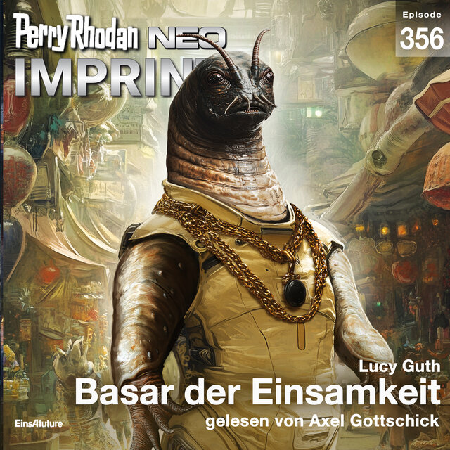 Basar der Einsamkeit - Perry Rhodan - Neo 356 (Ungekürzt)