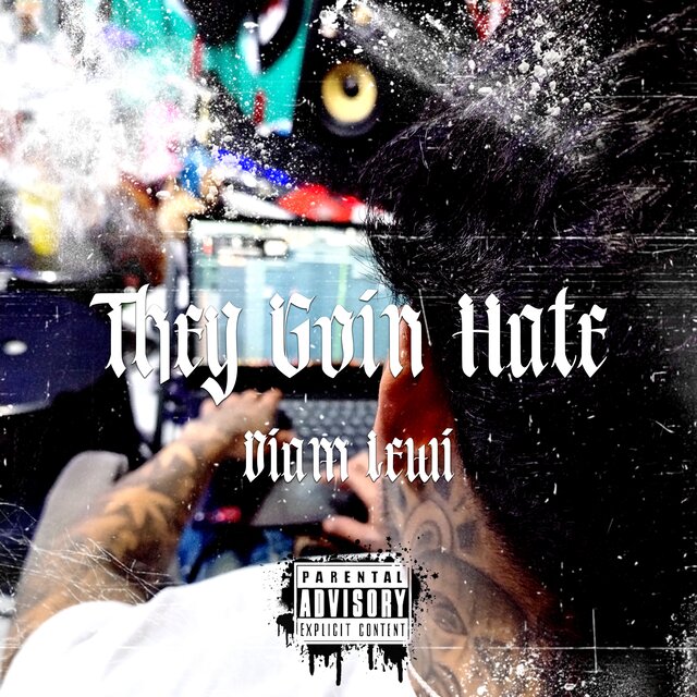 They Goin Hate