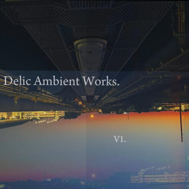 Delic Ambient Works V1