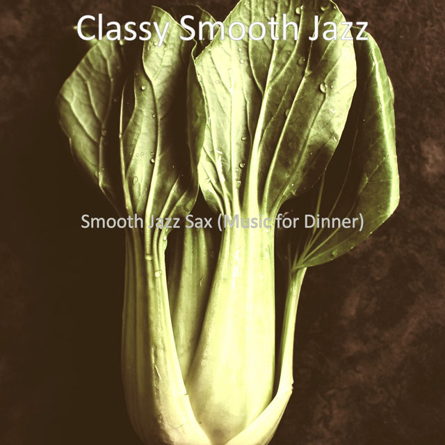 Smooth Jazz Sax (Music for Dinner)