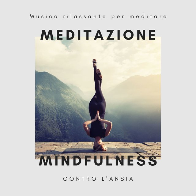 Meditazione mindfulness contro l'ansia: Musica rilassante per meditare al lago o in montagna