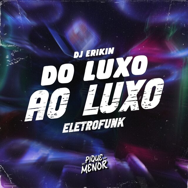 Do Luxo ao Luxo (Eletrofunk)