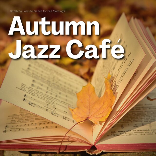 Soothing Jazz Ambiance for Fall Mornings