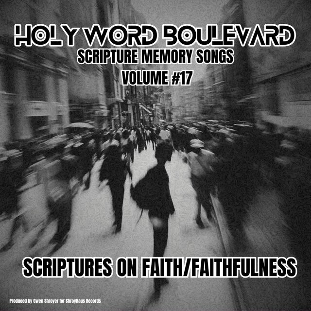 Scripture Memory Songs, Vol. 17 (Faith)