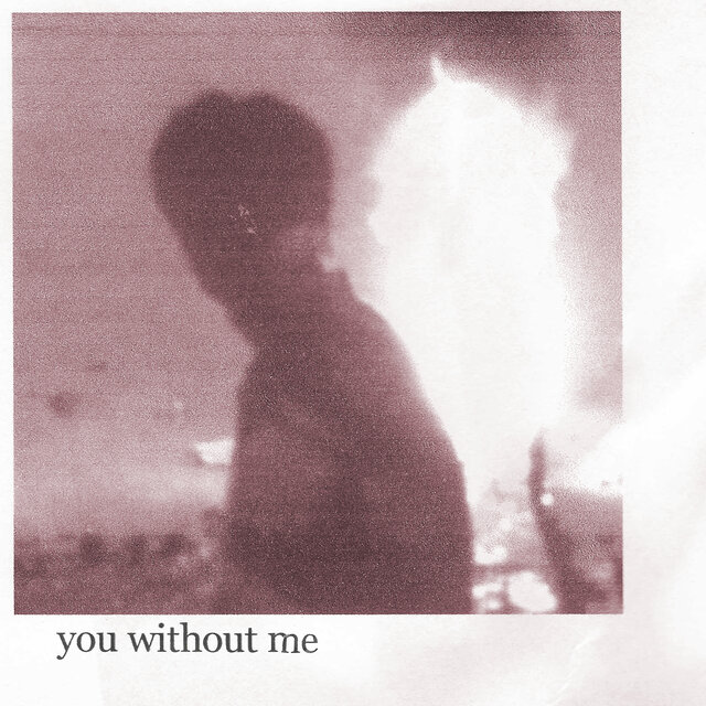 you without me