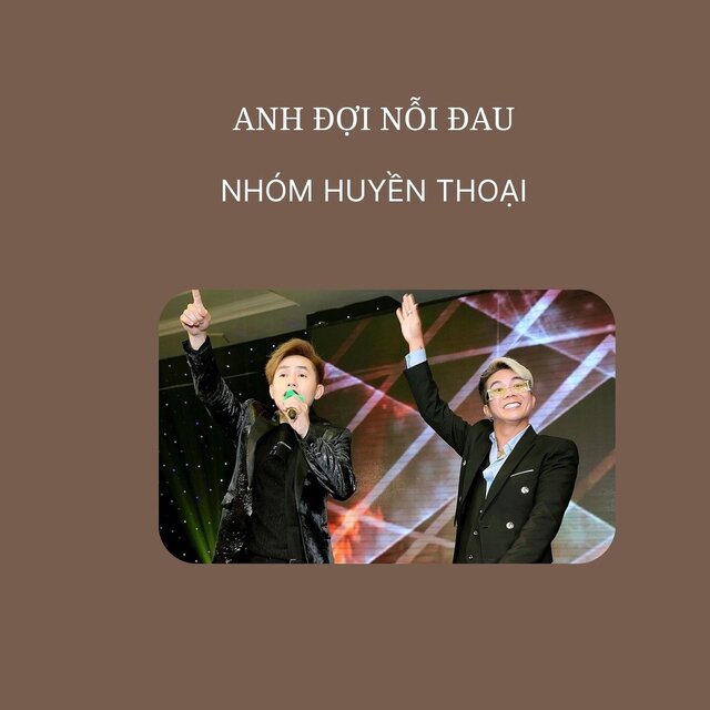 Anh Đợi Nỗi Đau