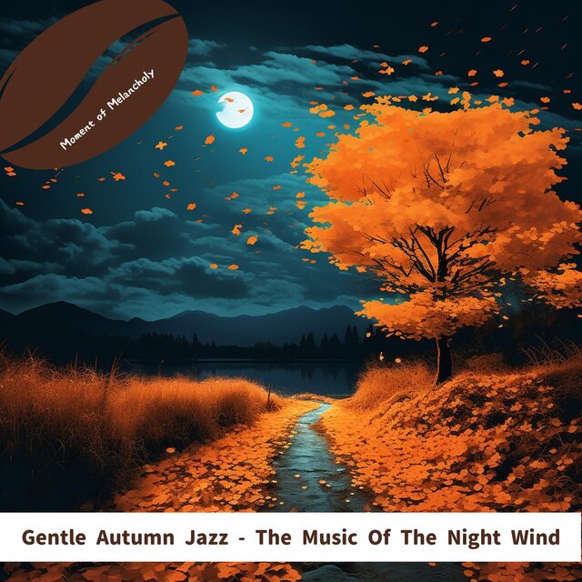 Gentle Autumn Jazz-The Music of the Night Wind