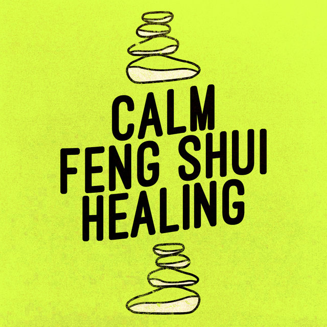 Calm Feng Shui Healing