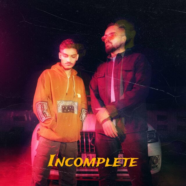 Incomplete (feat. Akshat Jakhar)