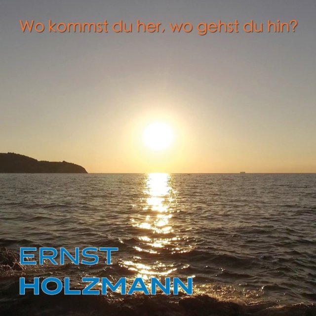 Wo kommst du her, wo gehst du hin