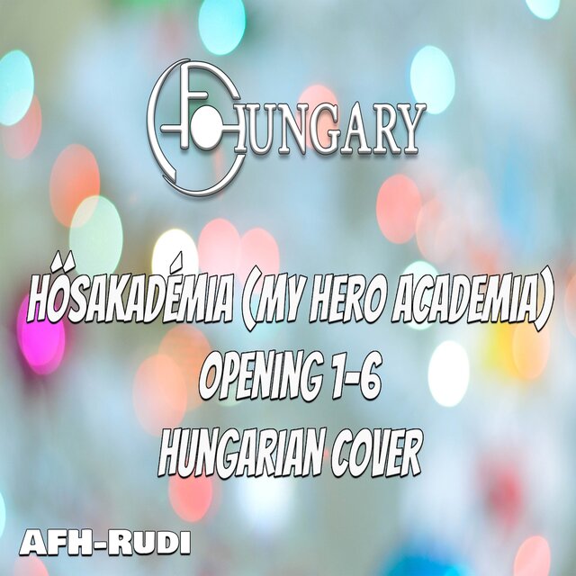 Hősakadémia opening 1-6 (Hungarian Cover)
