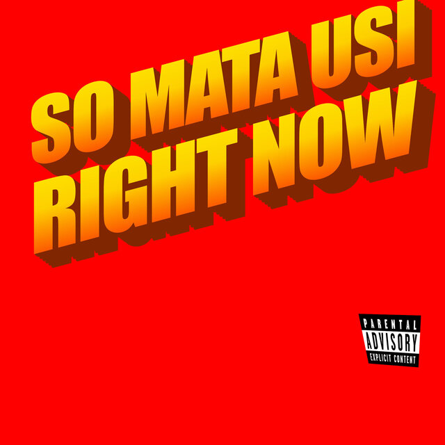 So Mata Usi Right Now