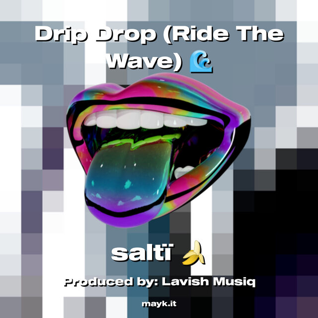 Drip Drop (Ride The Wave)