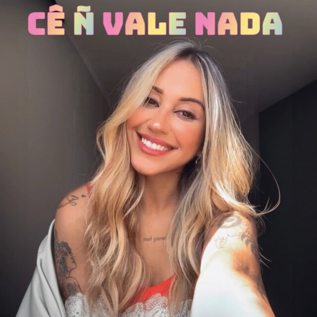 Cê Ñ Vale Nada