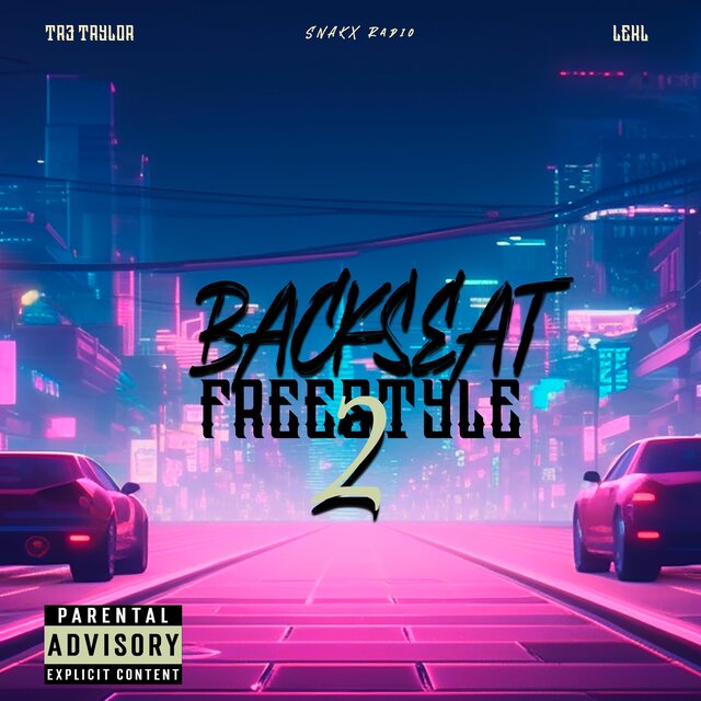 Backseat Freestyle 2 (feat. Tr3 Taylor & LEKL)