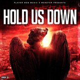 Hold Us Down