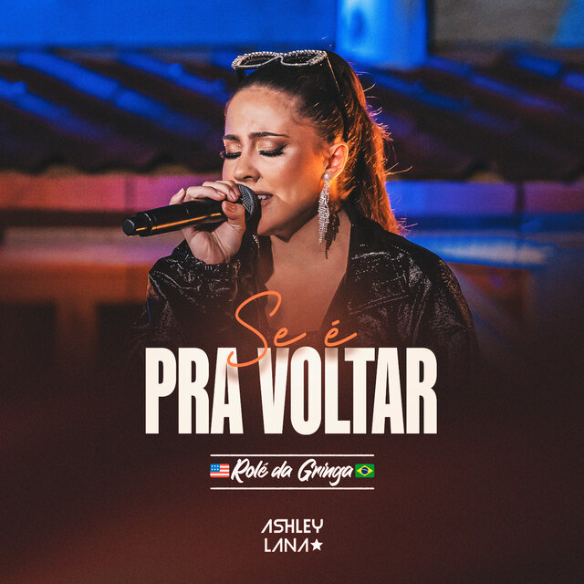 Se é Pra Voltar (Rolê da Gringa, Ao Vivo)